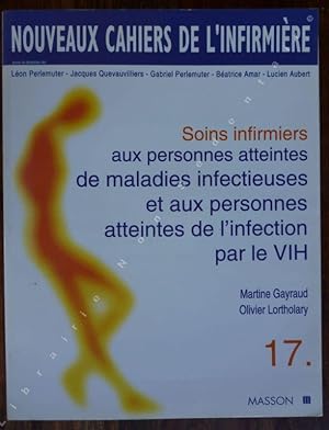 Seller image for Soins infirmiers aux personnes atteintes de maladies Infectieuses et aux personnes atteintes de l'infection par VIH for sale by ARTLINK