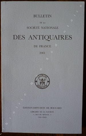Bild des Verkufers fr Bulletin de la Socit Nationale des Antiquaires de France 2001 zum Verkauf von ARTLINK