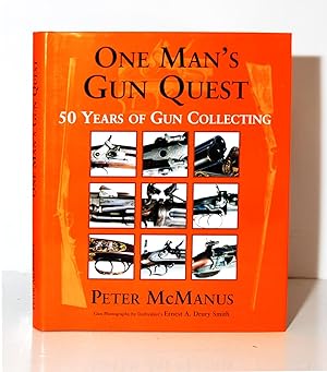One Man's Gun Quest. 50 Years of Gun Collecting.