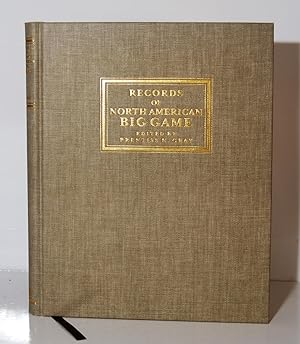 Image du vendeur pour Records of North American Big Game. mis en vente par Kerr & Sons Booksellers ABA