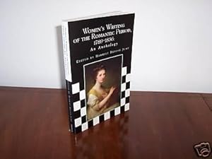 Image du vendeur pour Women's Writing of the Romantic Period, 1789-1836 : An Anthology mis en vente par Haldon Books