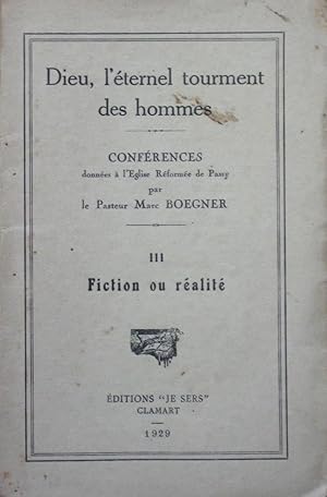 Seller image for Dieu, l'ternel tourment des hommes : III Fiction ou ralit for sale by Bouquinerie L'Ivre Livre