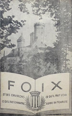 Bild des Verkufers fr FOIX Son histoire - Ses monuments- Ses environs zum Verkauf von Bouquinerie L'Ivre Livre