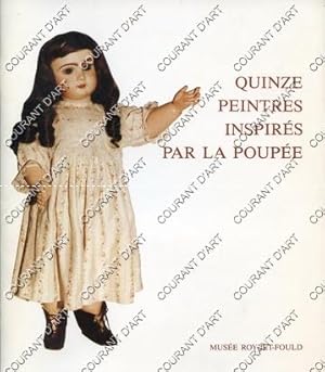 QUINZE PEINTRES INSPIRES PAR LA POUPEE. 30/11/1985-26/01/1986. ADNET. ALAUX. BARTOLINI. BERRY-MAU...