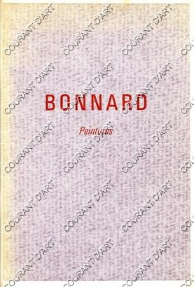 BONNARD. PEINTURES. 15 NOVEMBRE - 17 DECEMBRE. (Weight= 102 grams)