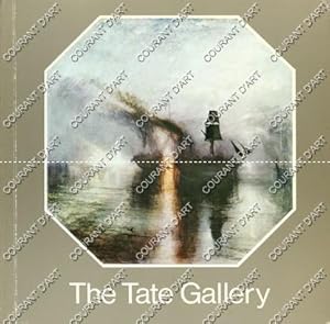 THE TATE GALLERY. A SELECTED CHRONOLOGY. BRITISH PAINTING. MODERN PAINTING AND SCULPTURE. BETTES....