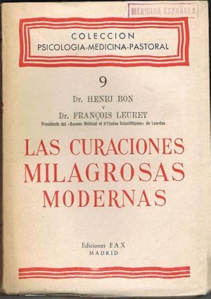 Bild des Verkufers fr LAS CURACIONES MILAGROSAS MODERNAS. Con radiografas, planos y grficas. zum Verkauf von Asilo del libro