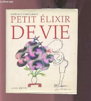 Bild des Verkufers fr PETIT ELIXIR DE VIE. zum Verkauf von Le-Livre