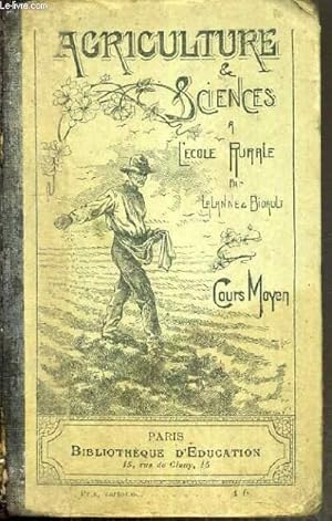 Seller image for AGRICULTURE & SCIENCES A L'ECOLE RURALE - COURS MOYEN for sale by Le-Livre