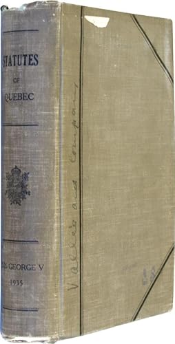 Statutes of Quebec 1935 - 25-26 George - Subtitle inside the book " Orders in Council having Forc...