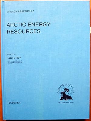 Arctic Energy Resources. Proceedings of the Comite Arctique International Conference on Arctic En...