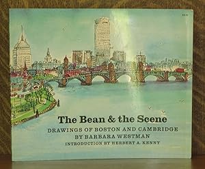 Seller image for THE BEAN AND THE SCENE, DRAWINGS OF BOSTON AND CAMBRIDGE for sale by Andre Strong Bookseller