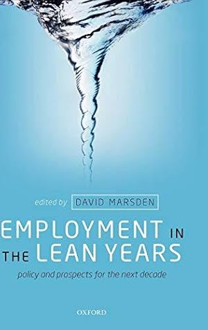 Imagen del vendedor de Employment in the Lean Years: Policy and Prospects for the Next Decade a la venta por Bellwetherbooks