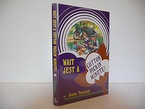 Seller image for Wait Jest A Cotton Pickin' Minute, (signed by Jimmy Carter) for sale by ARABESQUE BOOKS