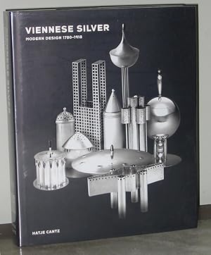 Seller image for Viennese Silver: Modern Design 1780-1918 for sale by Exquisite Corpse Booksellers