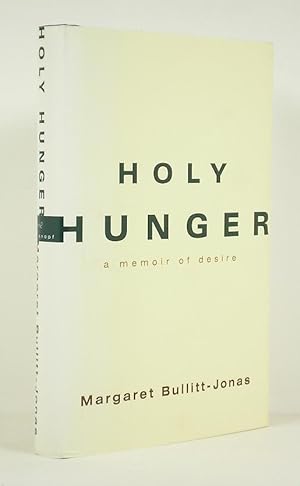 Imagen del vendedor de Holy Hunger: A Memoir of Desire a la venta por Banjo Booksellers, IOBA