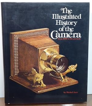 Immagine del venditore per THE ILLUSTRATED HISTORY OF THE CAMERA: FROM 1839 TO THE PRESENT venduto da RON RAMSWICK BOOKS, IOBA