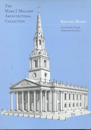 Seller image for THE MARK J. MILLARD ARCHITECTURAL COLLECTION. Volume II, British Books, Seventeenth Through Nineteenth Centuries for sale by Carnegie Hill Books