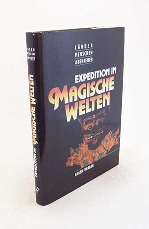 Seller image for Expedition in magische Welten / hrsg. von Paul Schlecht und Karl Schttler for sale by Versandantiquariat Buchegger