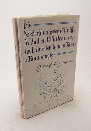 Bild des Verkufers fr Die Niederschlagsverhltnisse in Baden-Wrttemberg im Lichte der dynamischen Klimatologie : [Textband u. Kartenband] / Manfred Wagner zum Verkauf von Versandantiquariat Buchegger