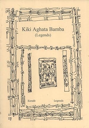 Seller image for Kiki Aghata Bamba (Korafe Legends) for sale by Masalai Press