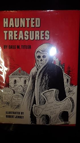 Immagine del venditore per Haunted Treasures, Mysterious Marshfield Phantom has been clearly sighted in stately Mansion in Massachusetts built by Daniel Phillips in 1750. From England to Texas and plenty of spots in between. Red, B/W Dust Jacket venduto da Bluff Park Rare Books