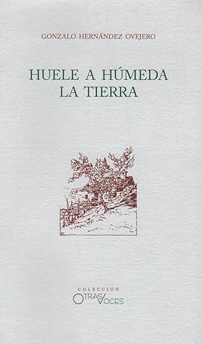 Seller image for HUELE A HMEDA LA TIERRA for sale by Librera Torren de Rueda