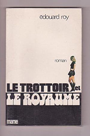 Imagen del vendedor de Le trottoir et le royaume a la venta por JLG_livres anciens et modernes