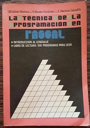 La Tecnica de la Programacion en Pascal