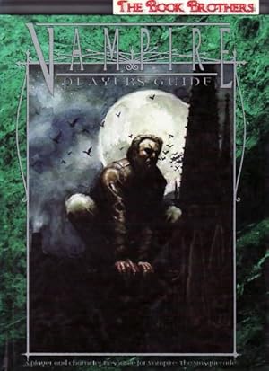 Immagine del venditore per Vampire Players Guide:A Player and Character Resource Fro Vampire: The Masquerade venduto da THE BOOK BROTHERS