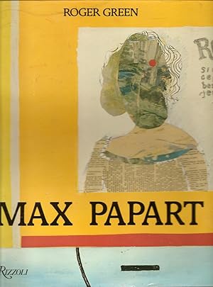 MAX PAPART. Introduction by Jean-Marie Dunoyer