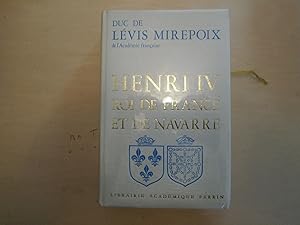 Image du vendeur pour HENRI IV ROI DE FRANCE ET DE NAVARRE mis en vente par Le temps retrouv