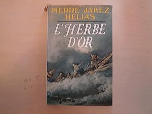 Image du vendeur pour L'HERBE D'OR mis en vente par Le temps retrouv