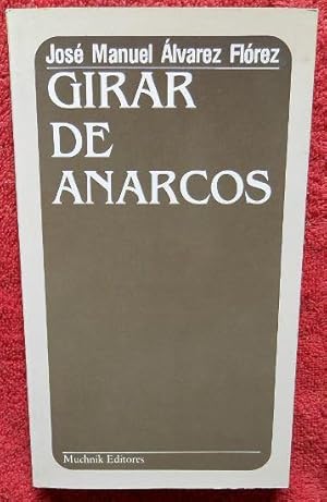 Seller image for Girar de anarcos for sale by Librera Mamut