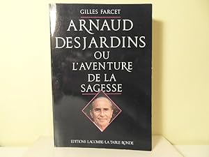 Arnaud Desjardins ou l'aventure de la sagesse