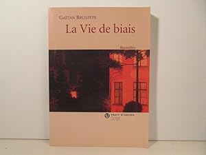 La Vie de biais