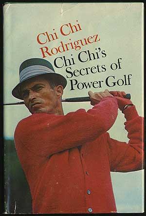 Chi Chi's Secrets of Power Golf
