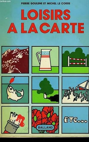 Seller image for LOISIRS A LA CARTE. for sale by Le-Livre