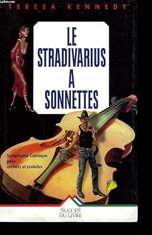 Bild des Verkufers fr LE STRADIVARIUS A SONNETTES. zum Verkauf von Le-Livre