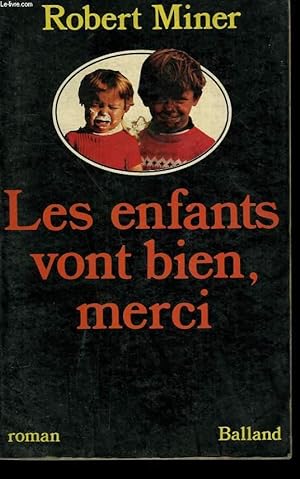 Bild des Verkufers fr LES ENFANTS VONT BIEN,MERCI. zum Verkauf von Le-Livre