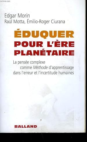 Bild des Verkufers fr EDUQUER POUR L'ERE PLANETAIRE. zum Verkauf von Le-Livre