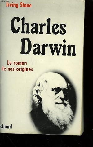 Image du vendeur pour CHARLES DARWIN. LE ROMAN DE NOS ORIGINES. mis en vente par Le-Livre