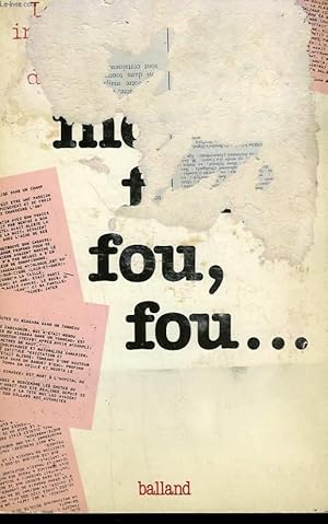 Seller image for UN MONDE FOU, FOU, FOU. . for sale by Le-Livre