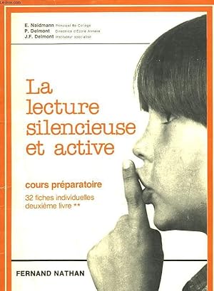 Seller image for LA LECTURE SLIENCIEUSE ET ACTIVE for sale by Le-Livre