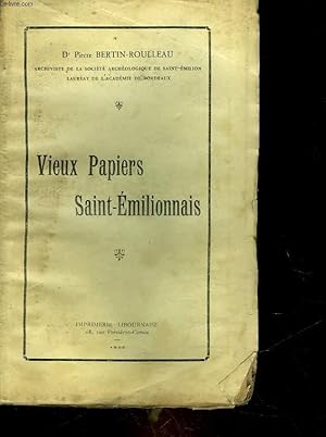 Seller image for VIEUX PAPIERS SAINT-EMILIONNAIS for sale by Le-Livre