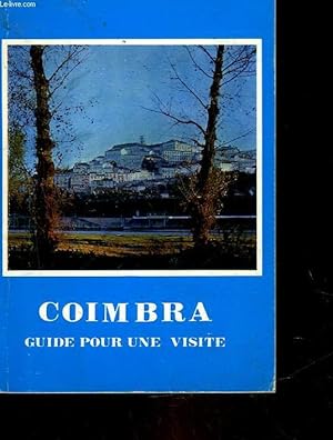 Bild des Verkufers fr COIMBRA - GUIDE POUR UNE VISITE zum Verkauf von Le-Livre