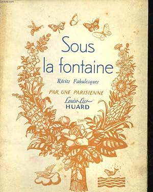 Seller image for SOUS LA FONTAINE for sale by Le-Livre