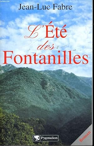 Immagine del venditore per L'ETE DES FONTANILLES venduto da Le-Livre