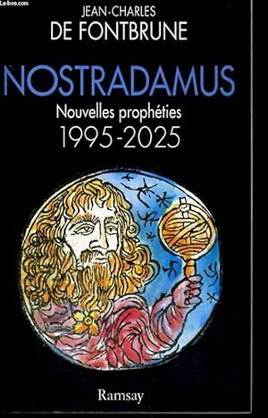Imagen del vendedor de NOSTRADAMUS, NOUVELLES PROPHETIES, 1995-2025 a la venta por Le-Livre