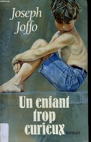 Bild des Verkufers fr UN ENFANT TROP CURIEUX zum Verkauf von Le-Livre